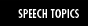 Speech Topics